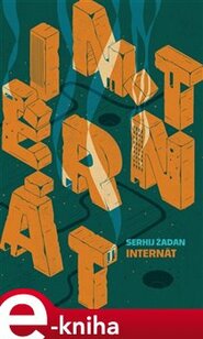 Internát - Serhij Žadan