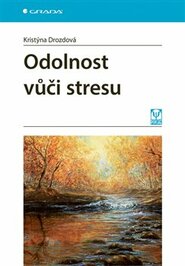 Odolnost vůči stresu - Krystýna Drozdová