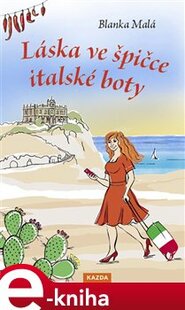 Láska ve špičce italské boty - Blanka Malá