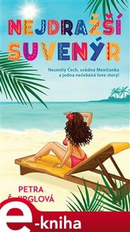 Nejdražší suvenýr - Petra Jirglová