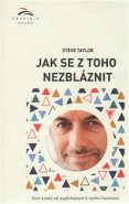 Jak se z toho nezbláznit - Steve Taylor