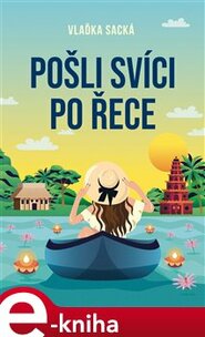 Pošli svíci po řece - Vlaďka Sacká
