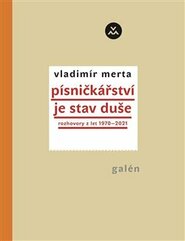 Písničkářství je stav duše - Vladimír Merta