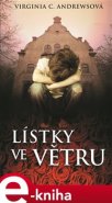 Lístky ve větru - Virginia Cleo Andrewsová