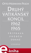 Druhý vatikánský koncil 1962 - 1965 - Otto Hermann Pesch