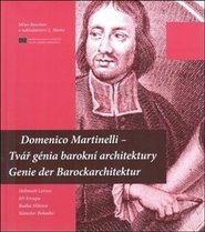 Domenico Martinelli – Tvář génia barokní architektury / Genie der Barockarchitektur