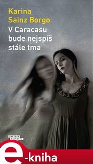 V Caracasu bude nejspíš stále tma