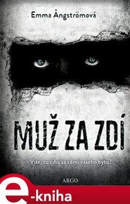 Muž za zdí - Emma Angströmová