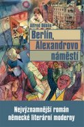 Berlín, Alexandrovo náměstí - Alfred Döblin