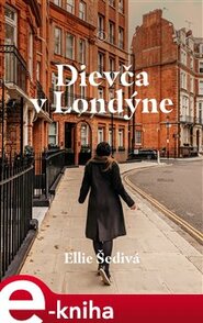 Dievča v Londýne - Ellie Šedivá