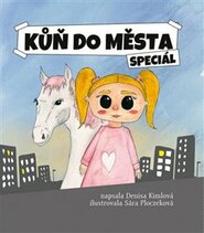 Kůň do města - Denisa Kimlová