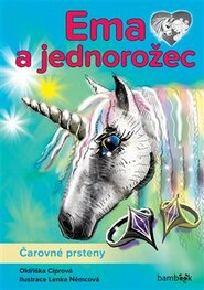 Ema a jednorožec - Čarovné prsteny - Lenka Němcová
