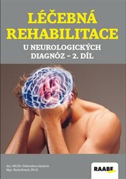 Léčebná rehabilitace u neurologických diagnóz - Pavla Honců, Dobroslava Jandová