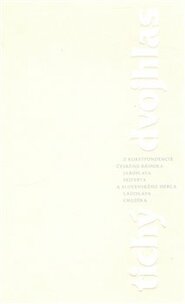 Tichý dvojhlas - Jaroslav Seifert, Ladislav Chudík