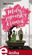 Malý japonský krámek - Isabelle Artusová