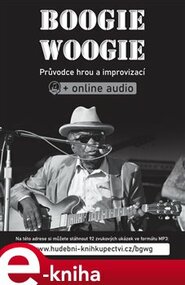 Boogie woogie - Průvodce hrou a improvizací (+online audio)
