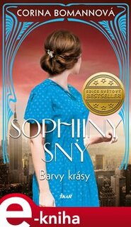 Barvy krásy: Sophiiny sny - Corina Bomannová