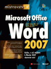 Mistrovství v Microsoft Office Word 2007 - Katherine Murray, Mary Millhollon, Beth Melton