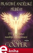 Pravdivé andělské příběhy - Diana Cooperová