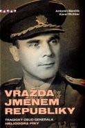 Vražda jménem republiky - Antonín Benčík, Karel Richter