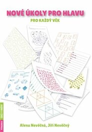 Nové úkoly pro hlavu pro každý věk - Alena Nevěčná, Jiří Nevěčný