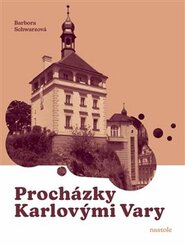 Procházky Karlovými Vary - Barbora Schwarzová