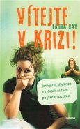 Vítejte v krizi! - Laura Day