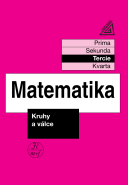 Matematika pro nižší ročníky víceletých gymnázií – Kruhy a válce (tercie)