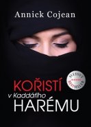 Kořistí v Kaddáfího harému - Annick Cojean