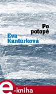 Po potopě - Eva Kantůrková