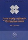 Tvorba školního vzdělávacího programu krok za krokem - s pedagogistickým sborem