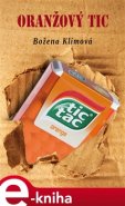 Oranžový tic - Božena Klímová