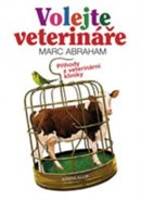 Volejte veterináře - Marc Abrahams