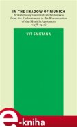 In the Shadow of Munich - Vít Smetana