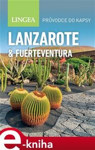 Lanzarote a Fuerteventura - Průvodce do kapsy - kolektiv autorů