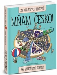 Mňam Česko! 196 výletů pro rodiny - Petra Mejsnar Slušňáková