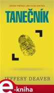 Tanečník - Jeffery Deaver