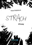 Strach - Hana Pekárková