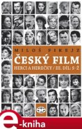 Český film. Herci a herečky/ III. díl S–Ž - Miloš Fikejz