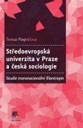 Středoevropská univerzita v Praze a česká sociologie