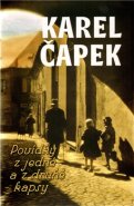 Povídky z jedné a z druhé kapsy - Karel Čapek