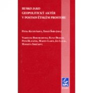 Rusko jako geopolitický aktér v postsovětském prostoru