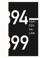 Topičův salon 1894 – 1899 - Alice Hekrdlová, Irena Lehkoživová, Tereza Novotná, Petr Šámal, Petr Štembera