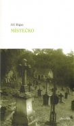Místečko - Jiří Bigas