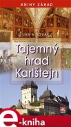 Tajemný hrad Karlštejn - Jan A. Novák