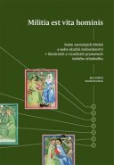 Militia est vita hominis - Jana Grollová, Daniela Rywiková