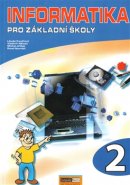 Informatika pro ZŠ 2 - L. Kovářová, P. Navrátil, M. Jiříček