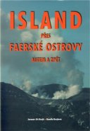 Island přes Faerské ostrovy autem a zpět - Jiří Krejčí, Kamila Krejčová