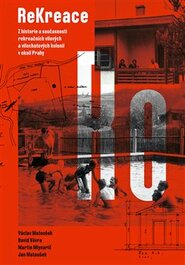 ReKreace - Prvorepubliková letní sídla v okolí Prahy