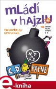 Mládí v hajzlu 1-3 - C. D. Payne